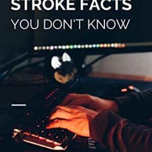 SOME HIDDEN STROKE FACTS YOU DON’T KNOW (English Edition) - C. Scott, John C. D (CDs)