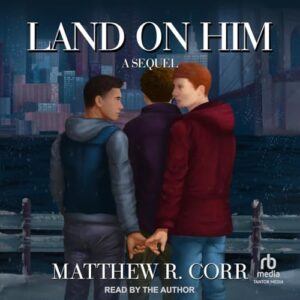 Land on Him: A Sequel - Corr, Matthew R (CDs)