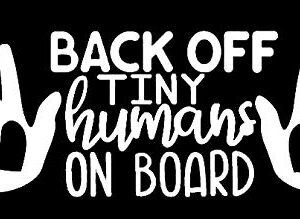 LLI Back Off Tiny Humans On Board Hearts | Adesivo de vinil decalque | Carros, Caminhões, Vans Paredes, Laptop | Branco | 19 x 7,6 cm | LLI1469 (Discos de Vinil)