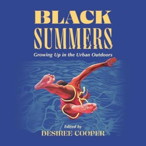 Black Summers: Growing Up in the Urban Outdoors - Cintrón, Esperanza (CDs)