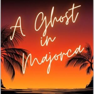 A Ghost in Majorca (English Edition) - Parker, C.D. (CDs)