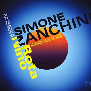 Play The Music Of Nino Rota - Zanchini, Simone With Frankfurt Radio Big Band (CDs)
