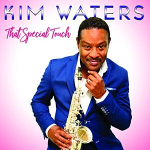THAT SPECIAL TOUCH - Kim Waters (CDs)