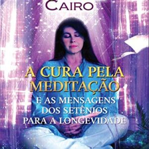 Cura Pela Meditação (A) - Autor Cristina Cairo (CDs)