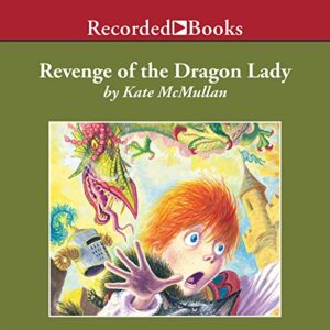 Revenge of the Dragon Lady: 2 - McMullan, Kate (CDs)