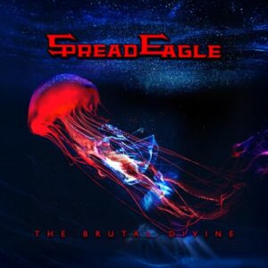 The Brutal Divine - Spread Eagle (CDs)