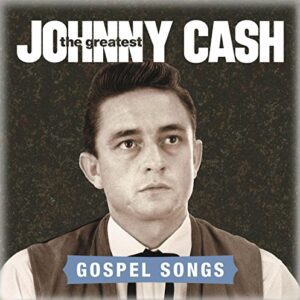 The Greatest: Gospel Songs - Johnny Cash (CDs)