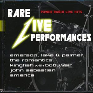 Performances ao vivo raras [Audio CD] Emerson, Lake & Palmer; América; John Sebastian; Kingfish; Romantics e Greg Lake (CDs)