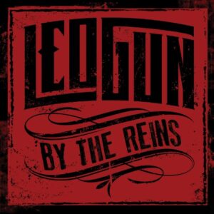 By The Reins - Leogun (CDs)