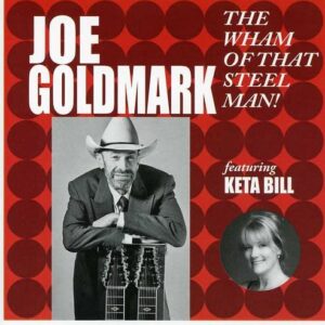 The Wham of That Steel Man! - Goldmark, Joe (CDs)
