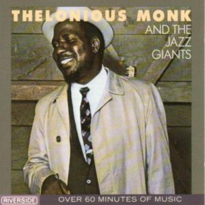 Thelonious Monk & Jazz Giants (CDs)