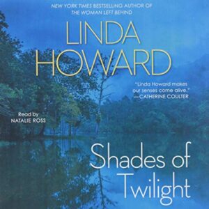 Shades of Twilight - Howard, Linda (CDs)