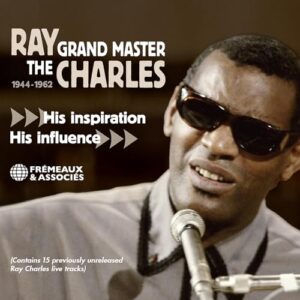 THE GRAND MASTER 1944-1962 HIS INSPIRATION / HIS INFLUENCE - Charles, Ray (CDs)