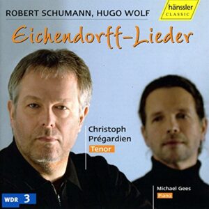 Eichendorff-Lieder of Schumann & Wolf - Pregardien Ten (CDs)