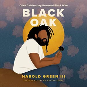 Black Oak: Odes Celebrating Powerful Black Men - Green, Harold (CDs)