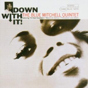 MITCHELL,BLUE - DOWN WITH IT (CDs)