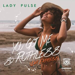 You Got Me So Ruthless (Love Express) (Eartight Remix) - Lady Pulse (CDs)