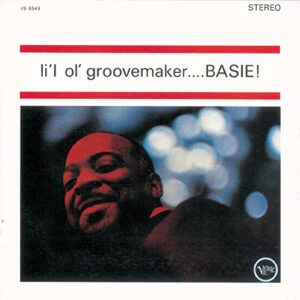 Li l Ol Groovemaker...Basie! - Basie, Count (CDs)