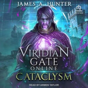 Viridian Gate Online: Cataclysm - Hunter, James a (CDs)