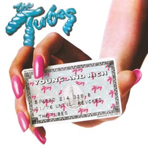 Young & Rich - The Tubes (CDs)