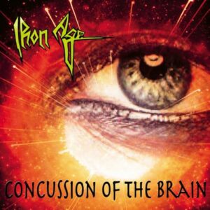 Concussion Of The Brain + Bonus - Iron Age (CDs)