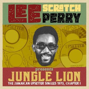 Lee Scratch Perry Presents Jungle Lion: The Upsetter Singles 1973, Chapter 1 / Various - Various Artists (CDs)