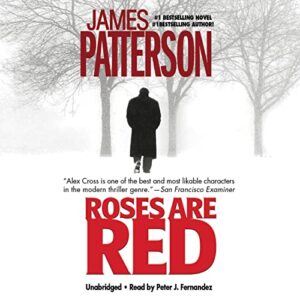 Roses Are Red (Alex Cross) - Patterson, James (CDs)