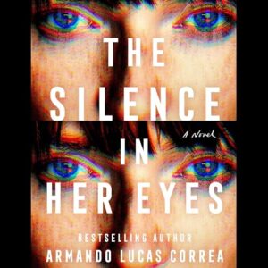 The Silence in Her Eyes - Correa, Armando Lucas (CDs)