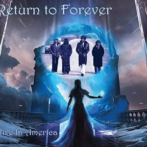 ALIVE IN AMERICA (REMASTERED) - Return to Forever (CDs)