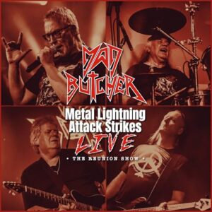 Metal Lightning Attack Strikes Live - The Reunion Show - Mad Butcher (CDs)