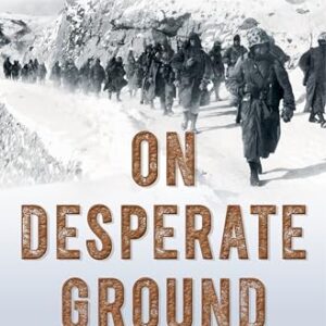On Desperate Ground: The Marines at The Reservoir, the Korean War's Greatest Battle - Sides, Hampton (CDs)