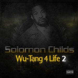 Wu-Tang 4 Life 2 - Solomon Childs (CDs)
