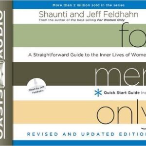 For Men Only: A Straightforward Guide to the Inner Lives of Women - Feldhahn, Shaunti (CDs)