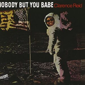 Nobody But You Babe - REID,CLARENCE (CDs)