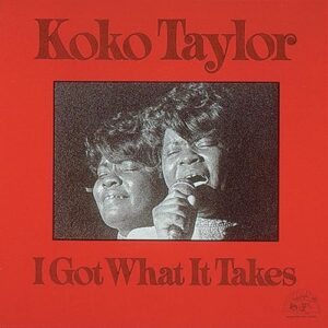 I GOT WHAT IT TAKES (RED TRANSLUCENT VINYL) - Koko Taylor (Discos de Vinil)