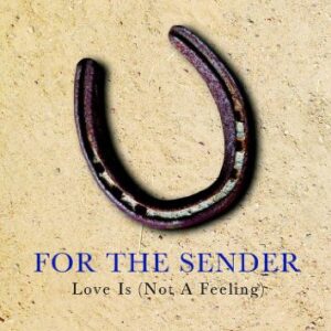 For the Sender: Love Is (Not a Feeling) [With CD (Audio)] - Woodard, Alex (CDs)