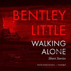 Walking Alone: Short Stories - Little, Bentley (CDs)