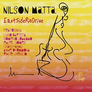 East Side Rio Drive - Matta, Nilson (CDs)