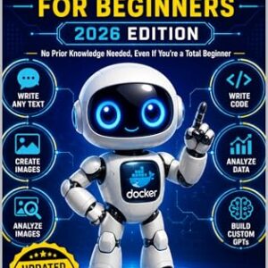 Docker For Beginners: No Prior Knowledge Needed, Even If You're a Total Beginner (Python Mastery Book 2) (English Edition) - Landon, Arthur (CDs)