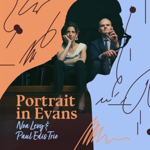 Portrait In Evans - Levy, Noa / Edis, Paul (CDs)