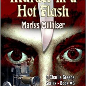 MURDER IN A HOT FLASH (Unabridged CD) Marlys Millhiser (A Charlie Greene Mystery, Book 3), Read by Lynda Evans - Marlys Millhiser (CDs)