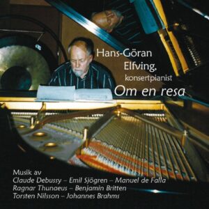Konsertpianist: Om En Resa - Goran Elfving, Hans (CDs)