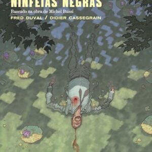 Ninfeias Negras: Graphic novel | Volume único