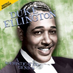 Sophisticated Genius - Ellington, Duke (CDs)