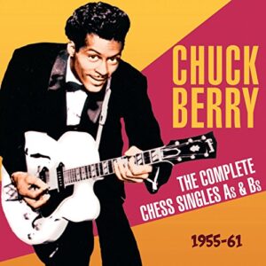 The Complete 1955-1961 Chess Singles - Berry, Chuck (CDs)