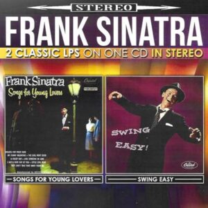 Songs For Young Lovers - Swing Easy - Frank Sinatra (CDs)