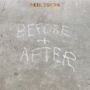 Before And After - SHM - Neil Young (CDs)
