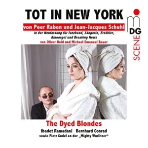 Tot in New York - DYED BLONDES / RAMADANI,IBADET (CDs)