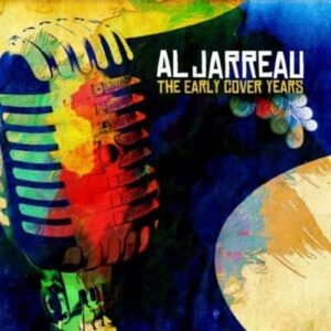 The Early Cover Years (Digitally Remastered) - Al Jarreau (CDs)