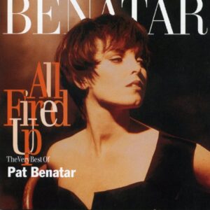 All Fired Up: Very Best of [Audio CD] Benatar, Pat (CDs)